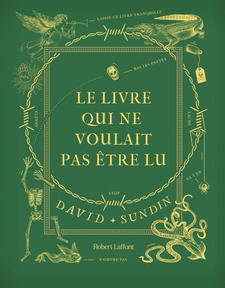 LE LIVRE QUI NE VOULAIT PAS ETRE LU - SUNDIN DAVID - ROBERT LAFFONT