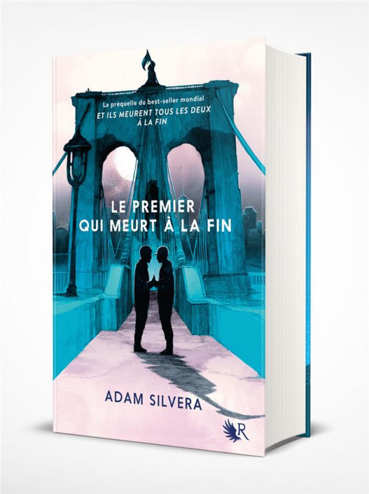 LE PREMIER QUI MEURT A LA FIN - EDITION COLLECTOR - SILVERA ADAM - ROBERT LAFFONT