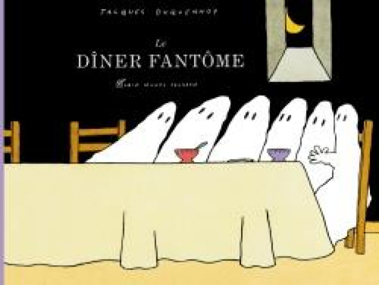 LE DINER FANTOME - DUQUENNOY JACQUES - Albin Michel-Jeunesse