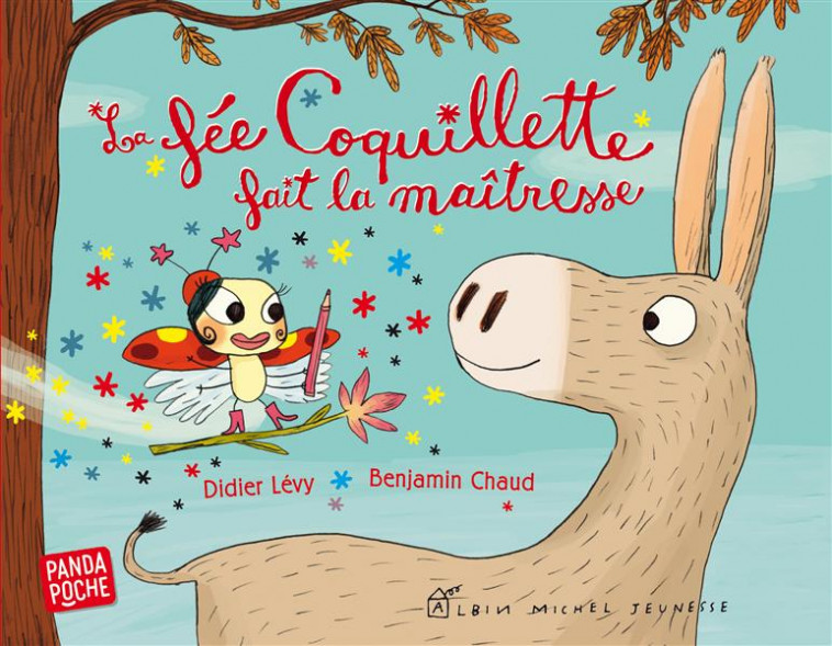 LA FEE COQUILLETTE FAIT LA MAITRESSE - LEVY/CHAUD - Albin Michel-Jeunesse