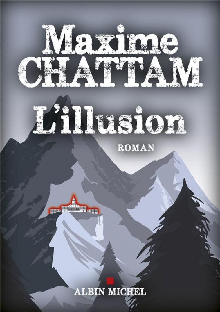 L- ILLUSION - CHATTAM MAXIME - ALBIN MICHEL