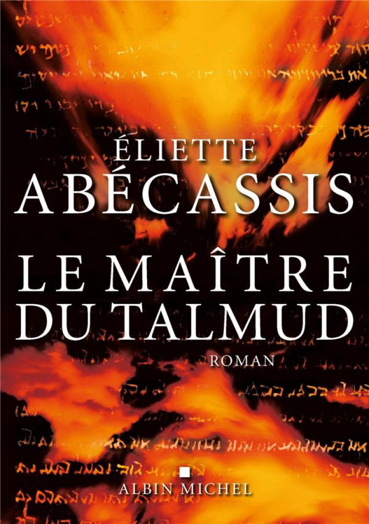 LE MAITRE DU TALMUD - ABECASSIS ELIETTE - ALBIN MICHEL