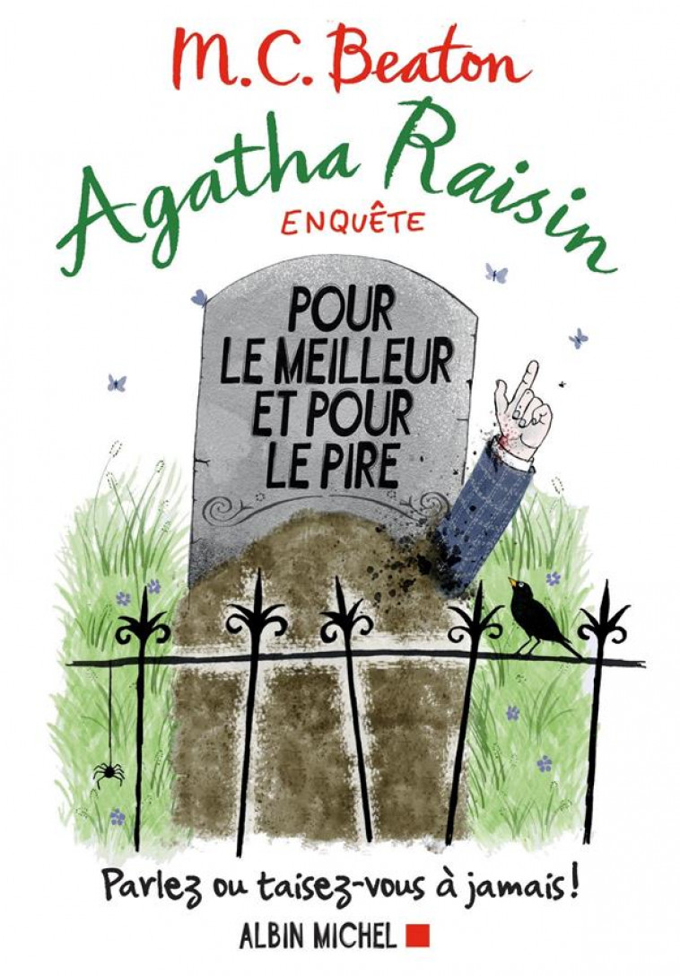 AGATHA RAISIN ENQUETE - T05 - AGATHA RAISIN ENQUETE 5 - POUR LE MEILLEUR ET POUR LE PIRE - PARLEZ OU - BEATON M. C. - ALBIN MICHEL