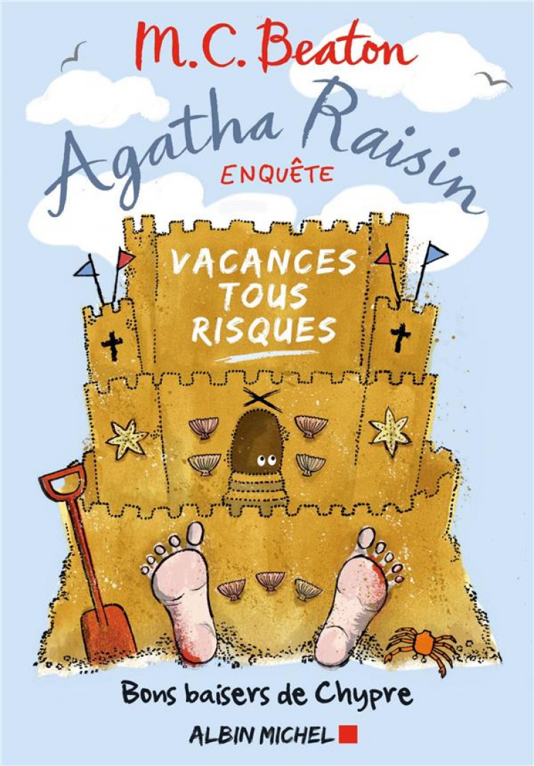 AGATHA RAISIN ENQUETE - T06 - AGATHA RAISIN ENQUETE 6 - VACANCES TOUS RISQUES - BONS BAISERS DE CHYP - BEATON M. C. - ALBIN MICHEL