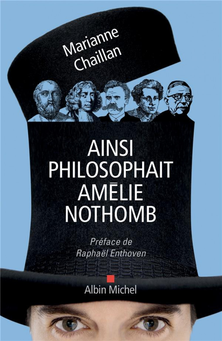 AINSI PHILOSOPHAIT AMELIE NOTHOMB - CHAILLAN/ENTHOVEN - ALBIN MICHEL