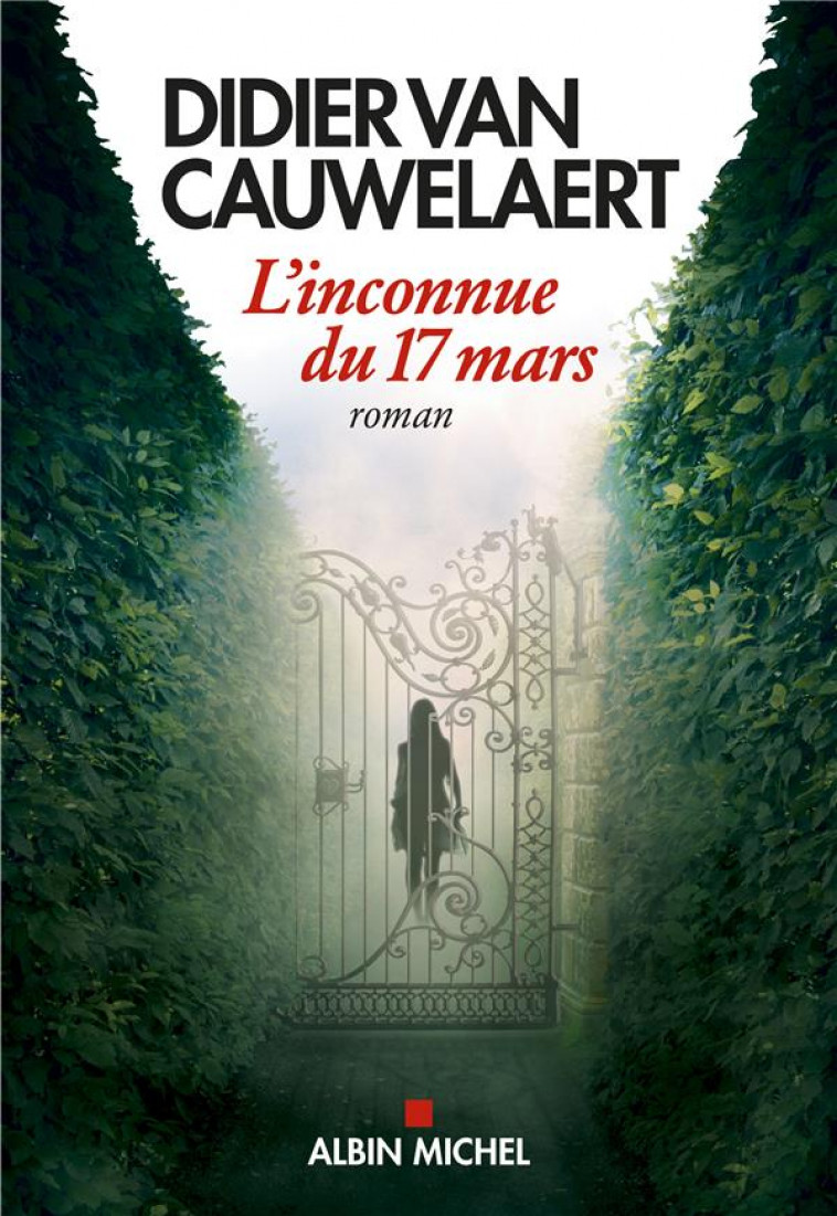 L-INCONNUE DU 17 MARS - VAN CAUWELAERT D. - ALBIN MICHEL