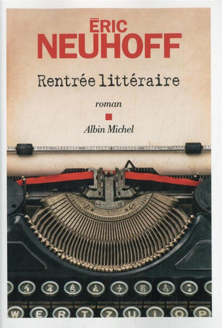 RENTREE LITTERAIRE - NEUHOFF ERIC - ALBIN MICHEL