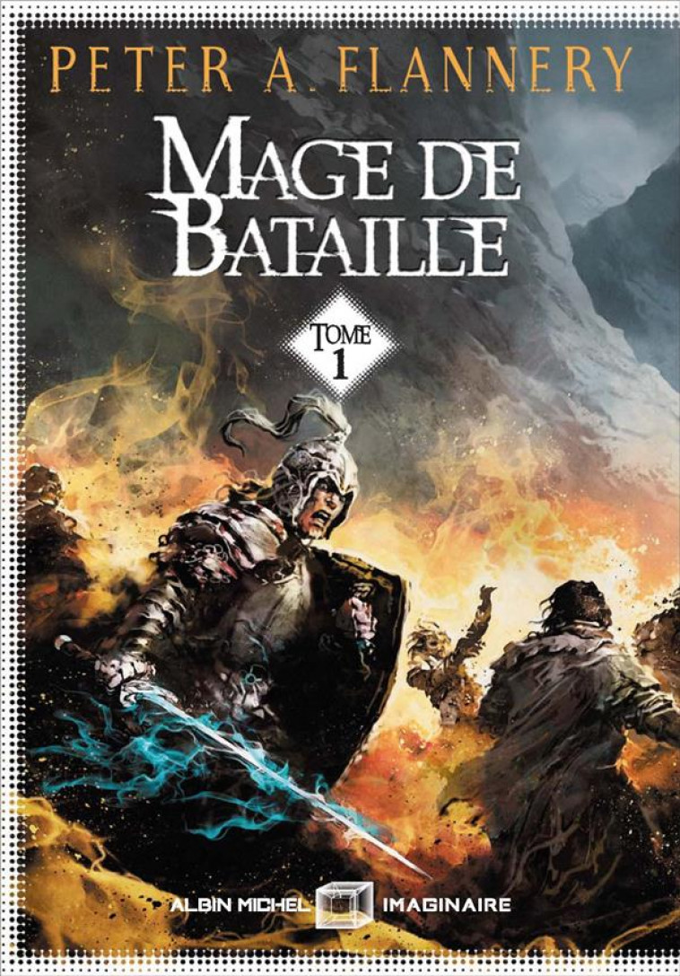 MAGE DE BATAILLE - TOME 1 - FLANNERY PETER A. - ALBIN MICHEL