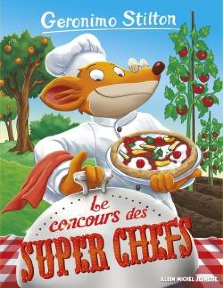 GERONIMO STILTON T92 LE CONCOURS DES SUPER CHEFS - STILTON GERONIMO - ALBIN MICHEL