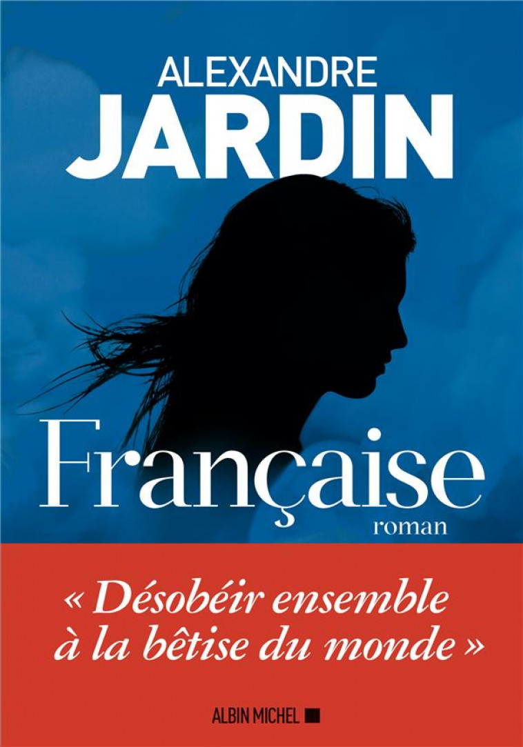 FRANCAISE - JARDIN ALEXANDRE - ALBIN MICHEL