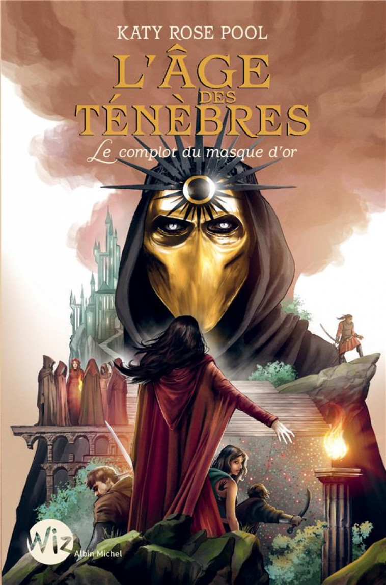 L-AGE DES TENEBRES - TOME 1 - LE COMPLOT DU MASQUE D-OR - TOME 1 - HUET NATHALIE - ALBIN MICHEL