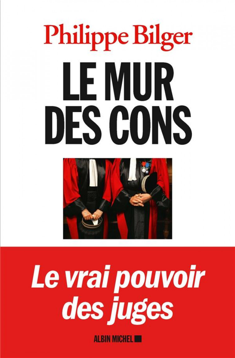 LE MUR DES CONS - BILGER PHILIPPE - ALBIN MICHEL