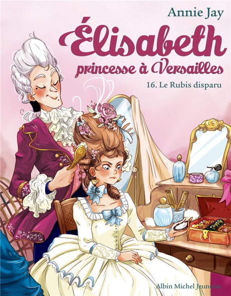 ELISABETH, PRINCESSE A VERSAILLES - ELISABETH T16 LE RUBIS DISPARU - JAY/DELRIEU - NC