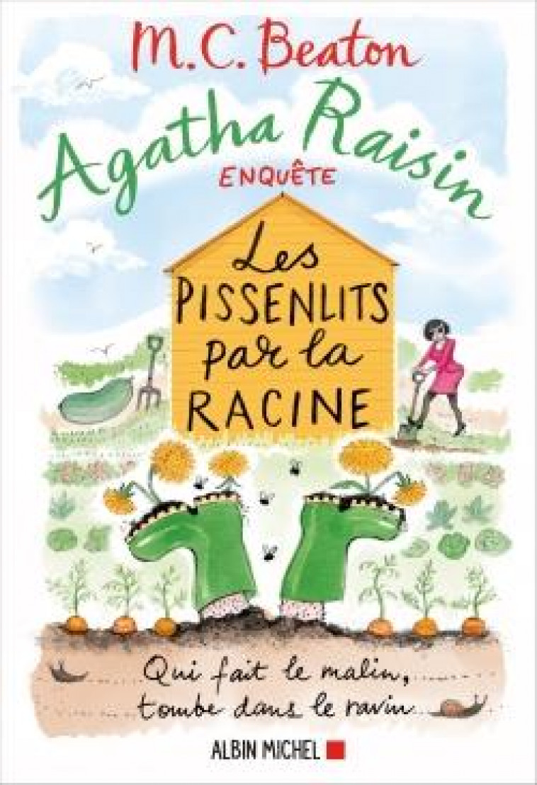 AGATHA RAISIN ENQUETE - T27 - AGATHA RAISIN ENQUETE 27 - LES PISSENLITS PAR LA RACINE - BEATON M. C. - NC