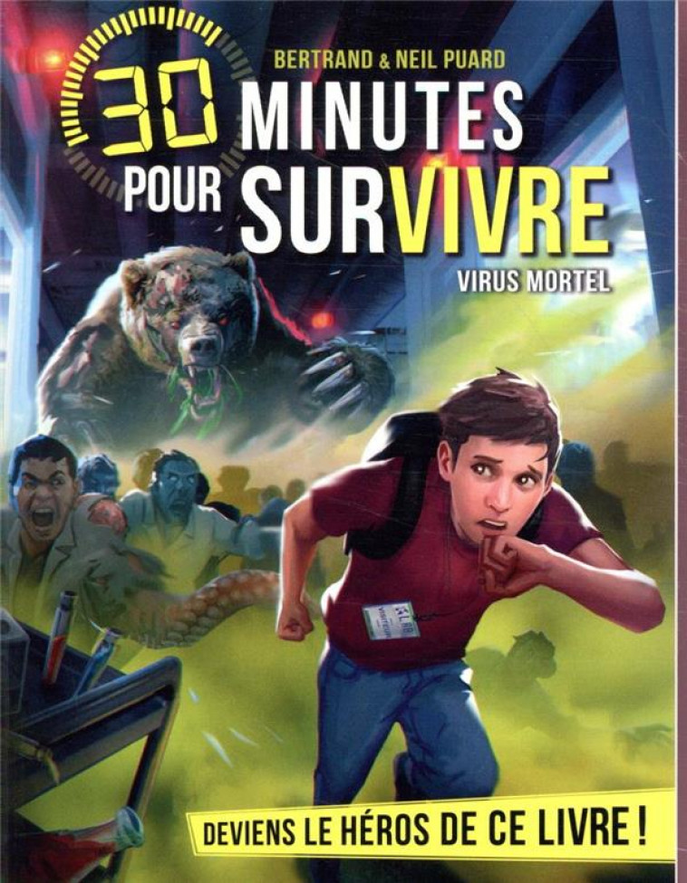 VIRUS MORTEL - 30 MINUTES POUR SURVIVRE - TOME 10 - PUARD - ALBIN MICHEL