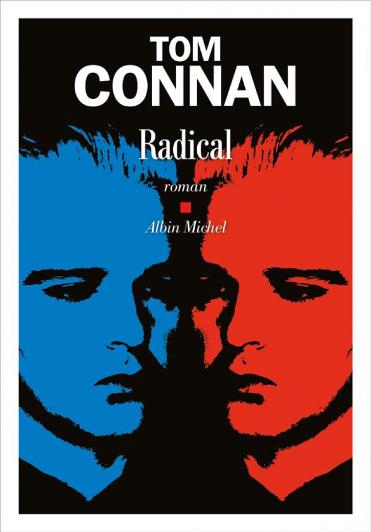 RADICAL - CONNAN TOM - ALBIN MICHEL