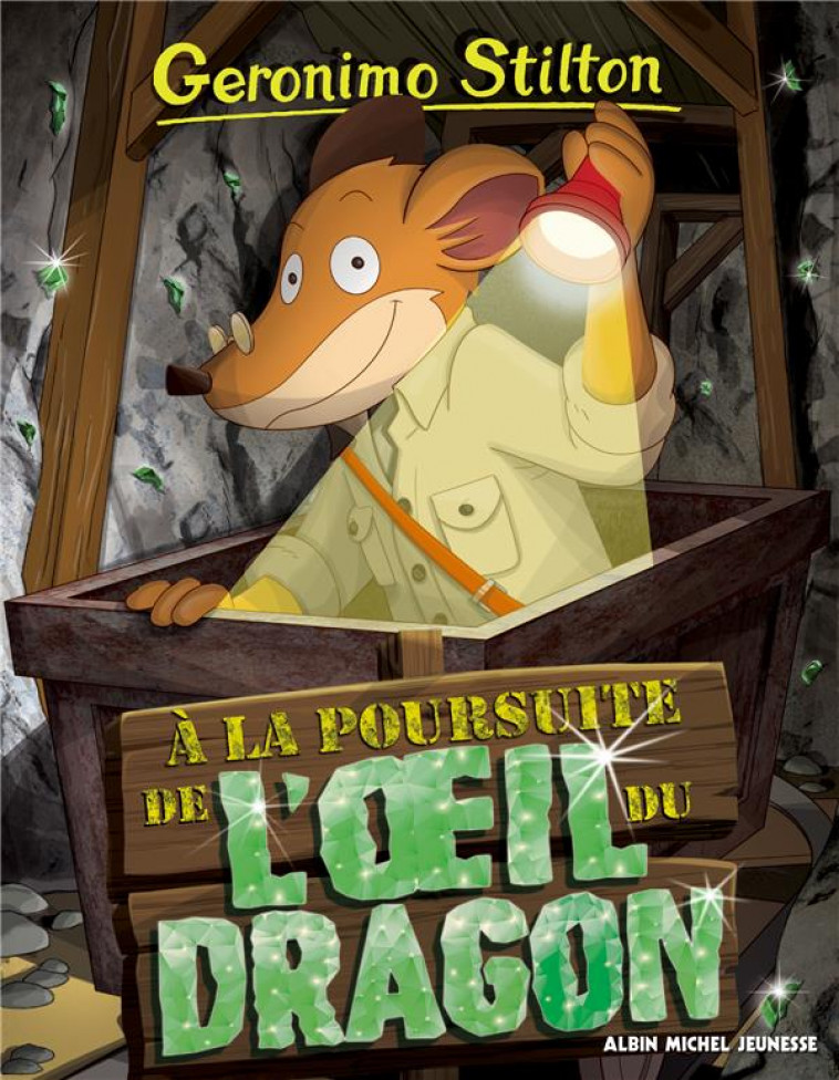 GERONIMO STILTON T93 A LA POURSUITE DE L-OEIL DU DRAGON - STILTON GERONIMO - ALBIN MICHEL