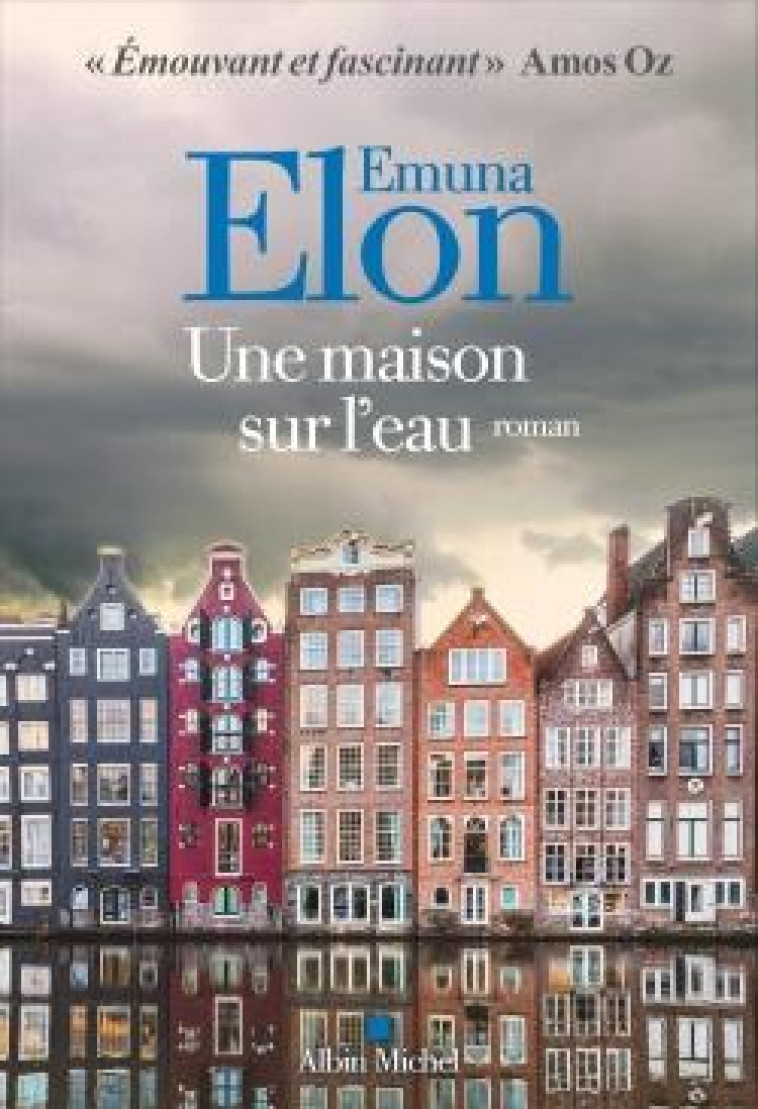 UNE MAISON SUR L-EAU - ELON EMUNA - ALBIN MICHEL