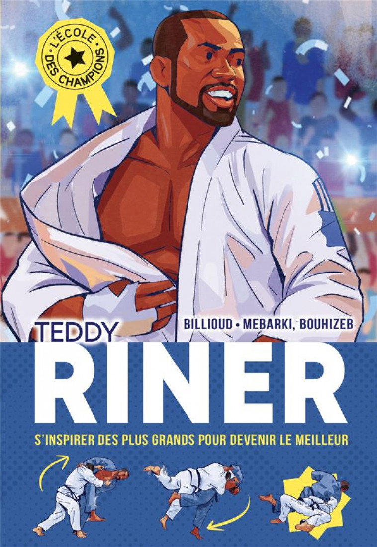 L-ECOLE DES CHAMPIONS - TOME 1 : TEDDY RINER - BOUHIZEB/MEBARKI - ALBIN MICHEL