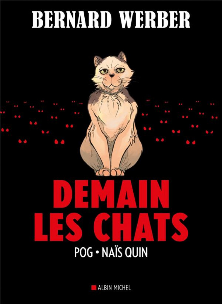 DEMAIN LES CHATS (BD) - WERBER/QUIN/POG - ALBIN MICHEL