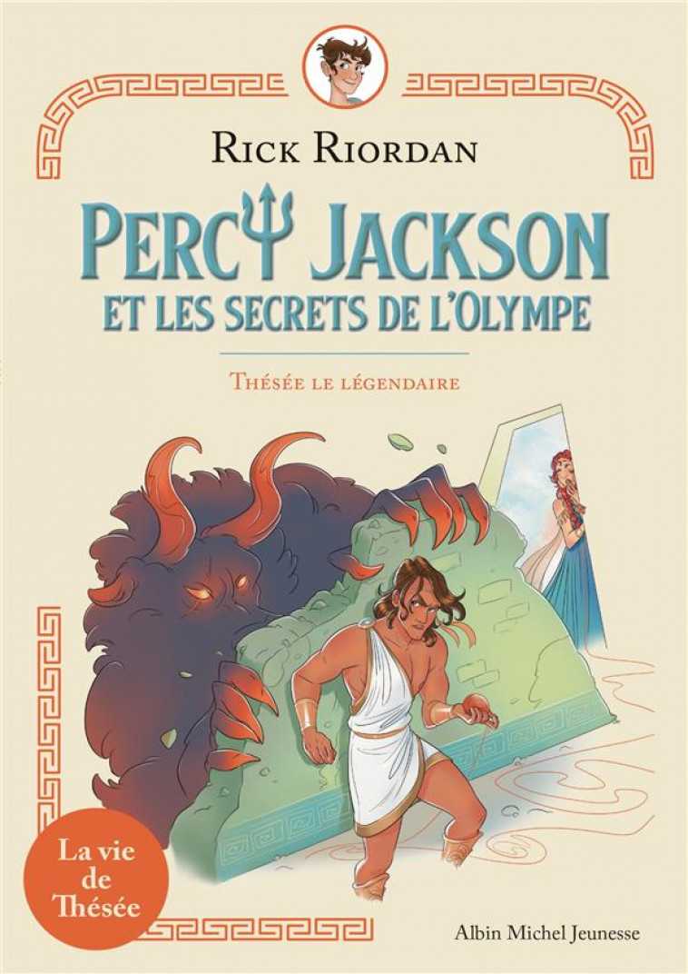 THESEE LE LEGENDAIRE - PERCY JACKSON ET LES SECRETS DE L-OLYMPE - TOME 3 - RIORDAN/MORU - ALBIN MICHEL