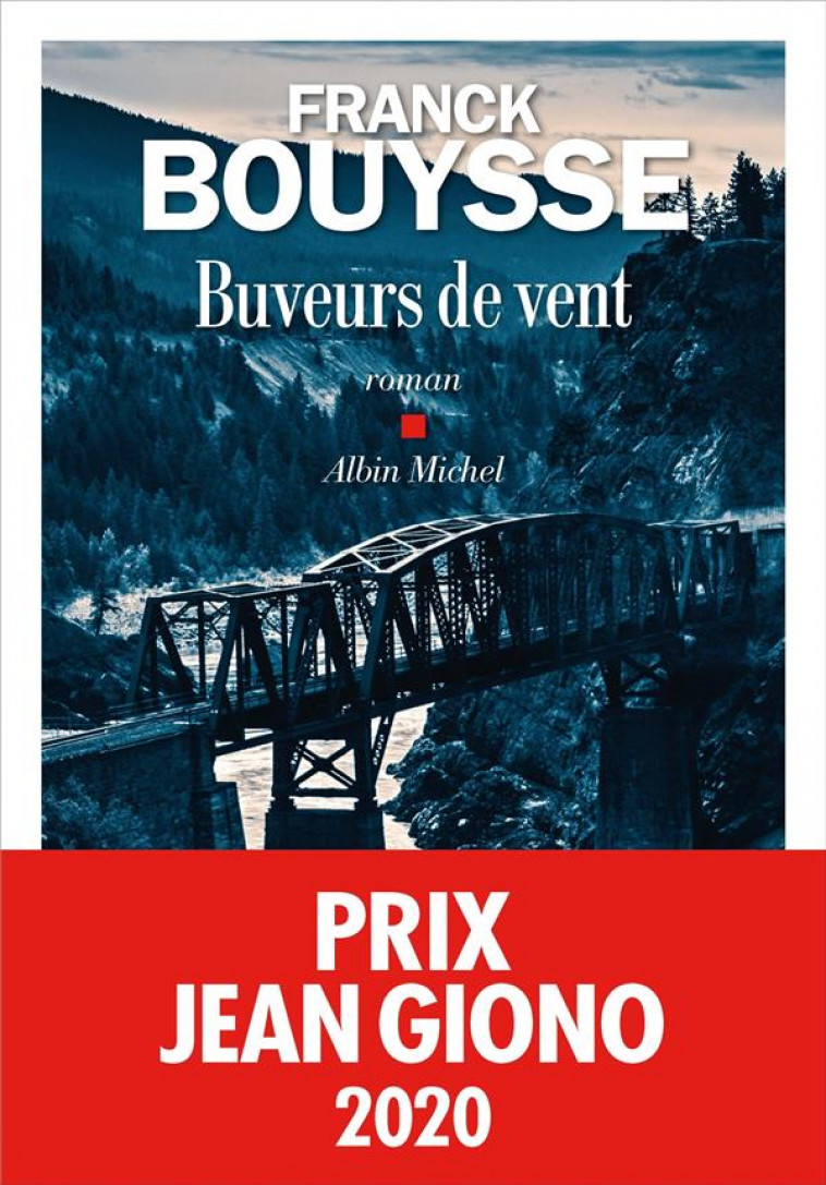 BUVEURS DE VENT - BOUYSSE FRANCK - ALBIN MICHEL