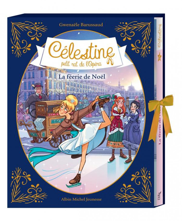 CELESTINE T10-LA FEERIE DE NOEL COLLECTOR - BARUSSAUD - ALBIN MICHEL