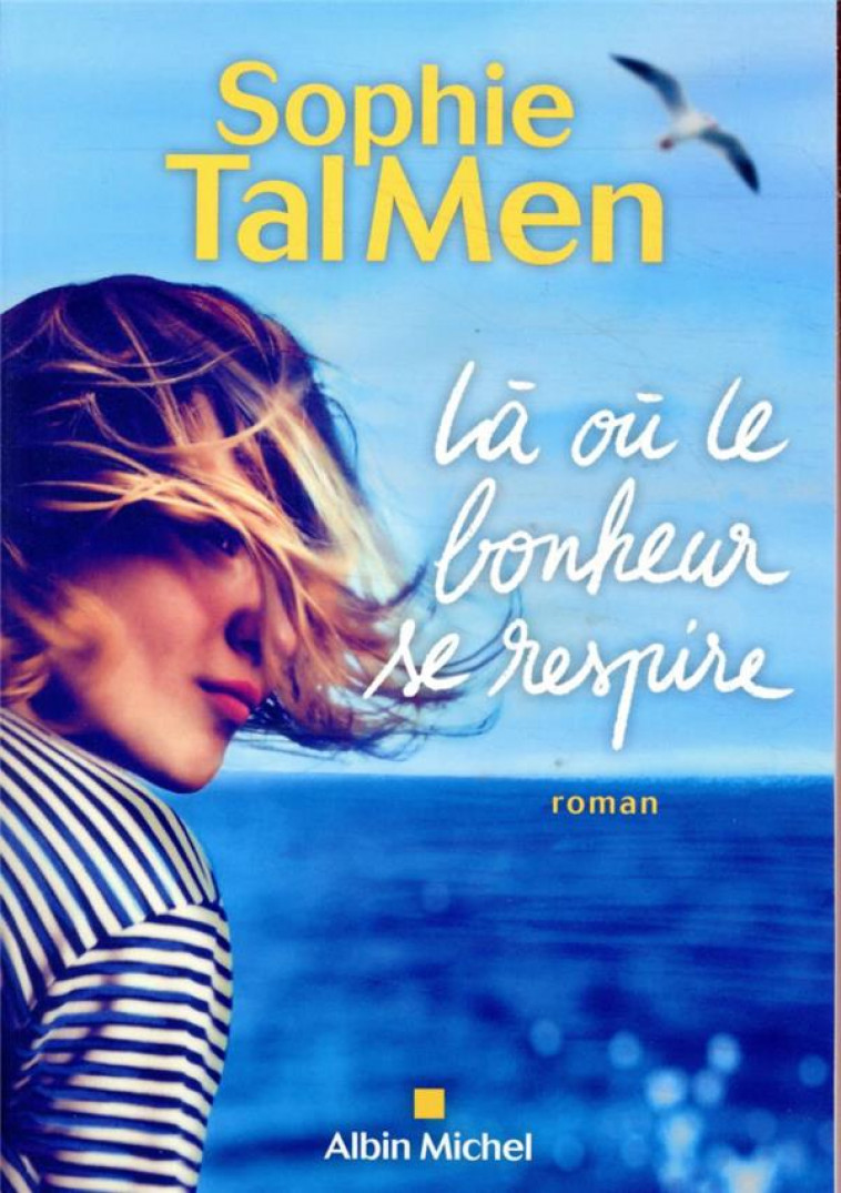 LA OU LE BONHEUR SE RESPIRE - TAL MEN SOPHIE - ALBIN MICHEL