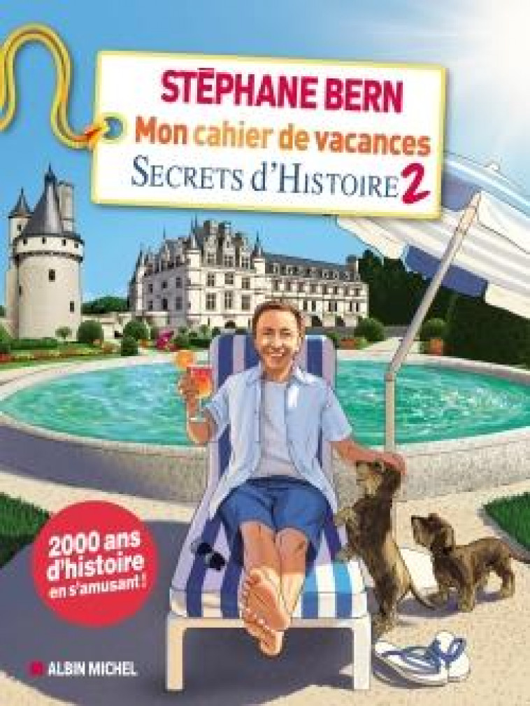 MON CAHIER DE VACANCES SECRETS D-HISTOIRE 2021 - BERN STEPHANE - ALBIN MICHEL