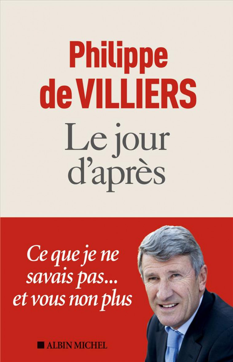 LE JOUR D-APRES - VILLIERS PHILIPPE - ALBIN MICHEL