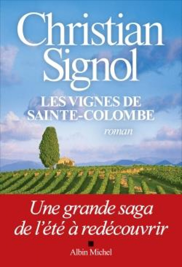 LES VIGNES DE SAINTE-COLOMBE (EDITION 2021) - SIGNOL CHRISTIAN - ALBIN MICHEL