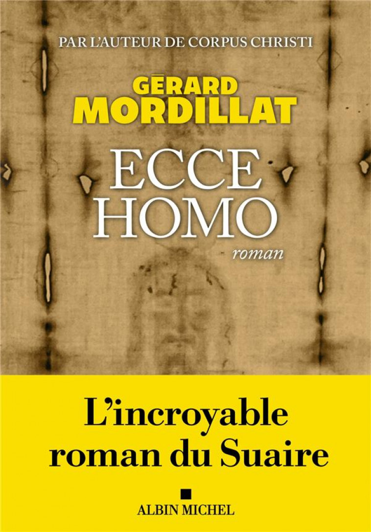 ECCE HOMO - MORDILLAT GERARD - ALBIN MICHEL