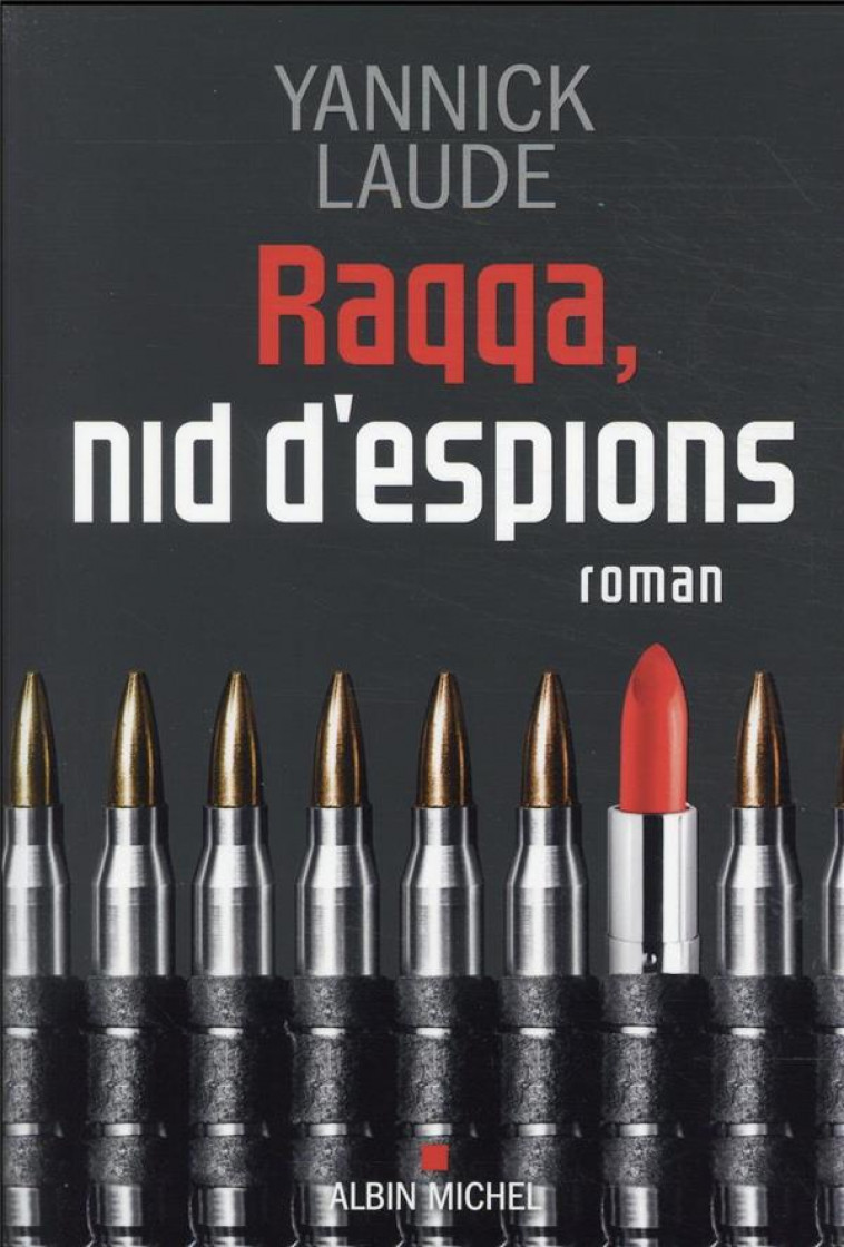 RAQQA, NID D-ESPIONS - LAUDE YANNICK - ALBIN MICHEL