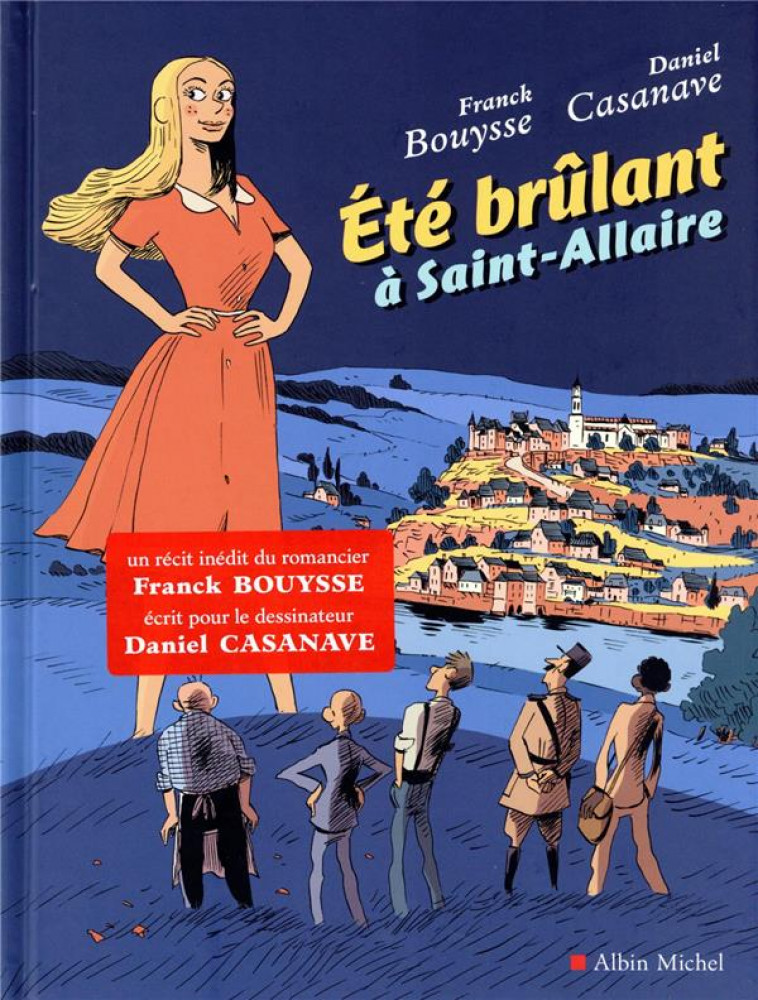 ETE BRULANT A SAINT-ALLAIRE - BOUYSSE/CASANAVE - ALBIN MICHEL