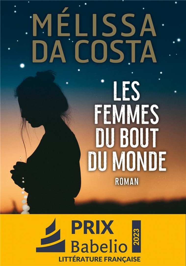 LES FEMMES DU BOUT DU MONDE - DA COSTA MELISSA - ALBIN MICHEL