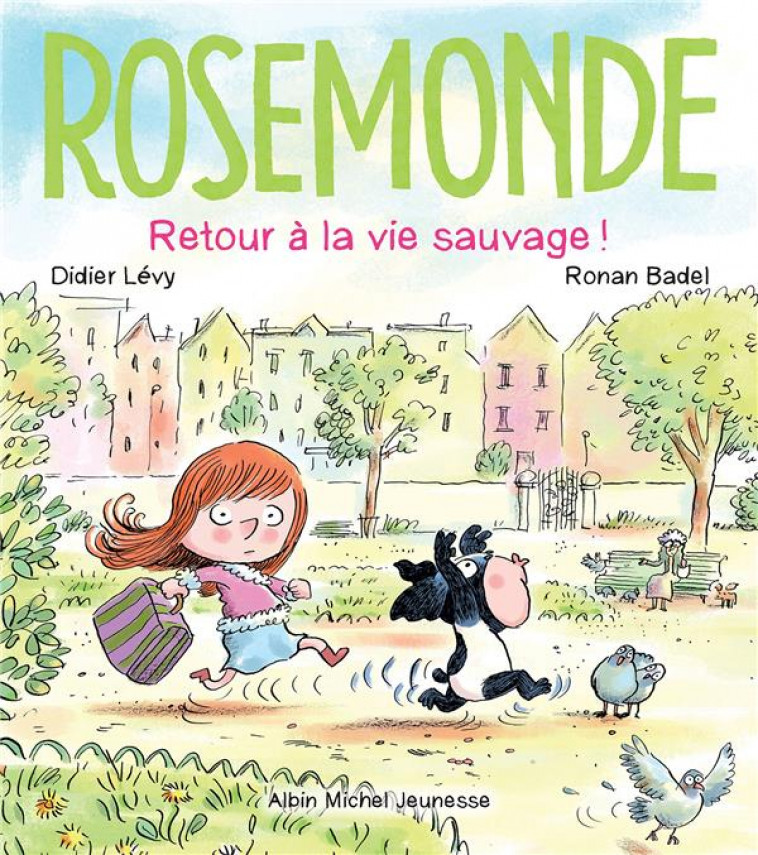 ROSEMONDE T5 RETOUR A LA VIE SAUVAGE - LEVY/BADEL - ALBIN MICHEL