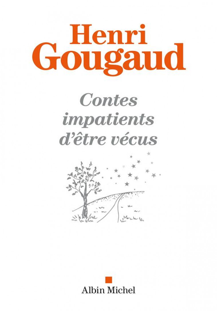 CONTES IMPATIENTS D-ETRE VECUS - GOUGAUD HENRI - ALBIN MICHEL