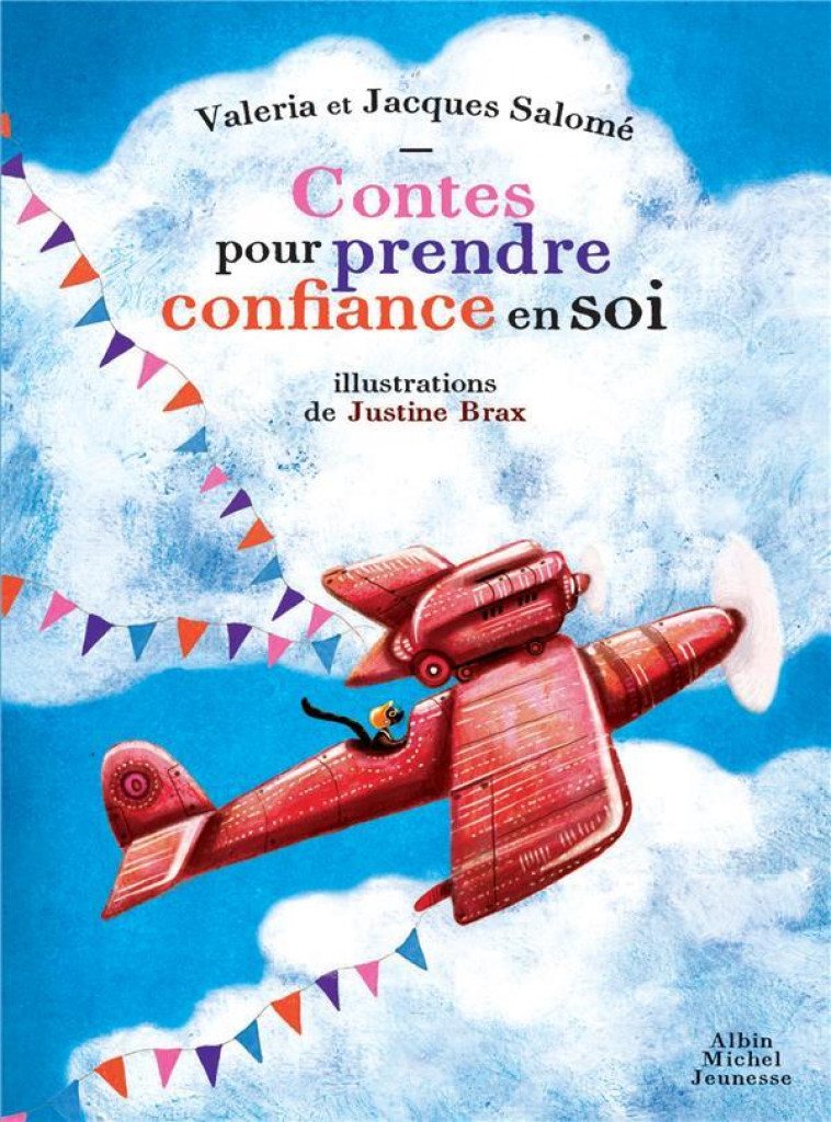 CONTES POUR PRENDRE CONFIANCE EN SOI - SALOME/BRAX - ALBIN MICHEL