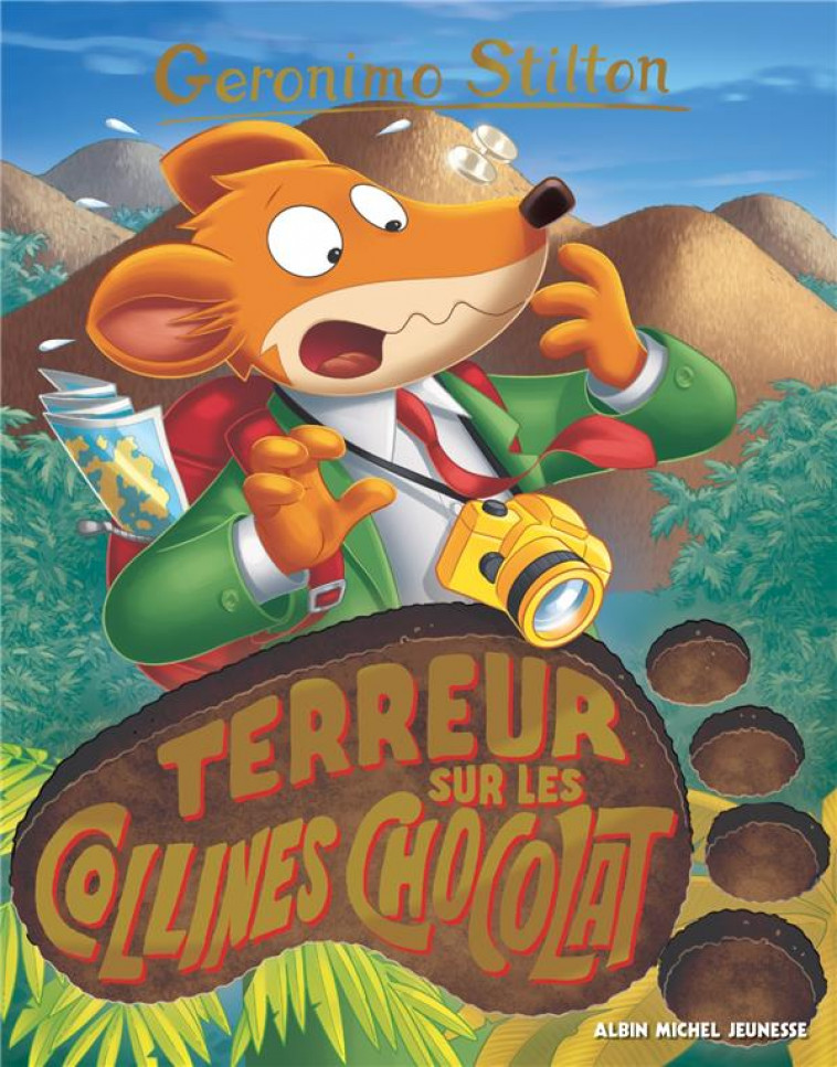 GERONIMO STILTON T100 TERREUR SUR LES COLLINES CHOCOLAT - STILTON GERONIMO - ALBIN MICHEL