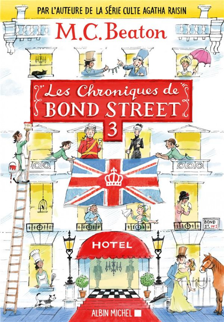 LES CHRONIQUES DE BOND STREET - TOME 3 - COLONEL SANDHURST A LA RESCOUSSE - LA DERNIERE SAISON - BEATON M. C. - ALBIN MICHEL