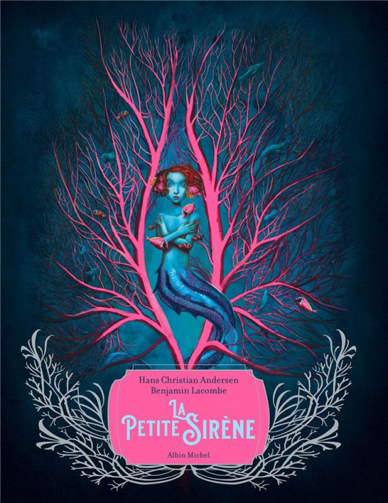 LA PETITE SIRENE - ANDERSEN/LACOMBE - ALBIN MICHEL