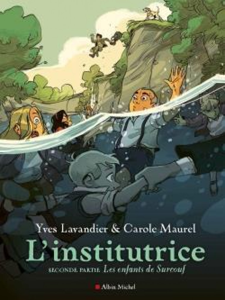 L-INSTITUTRICE - SECONDE PARTIE : LES ENFANTS DE SURCOUF - LAVANDIER/MAUREL - NC