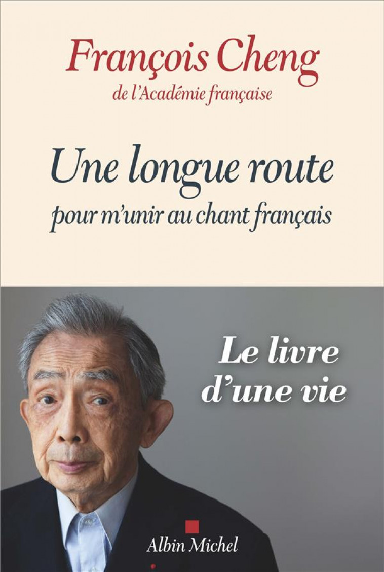 UNE LONGUE ROUTE POUR M-UNIR AU CHANT FRANCAIS - CHENG FRANCOIS - ALBIN MICHEL