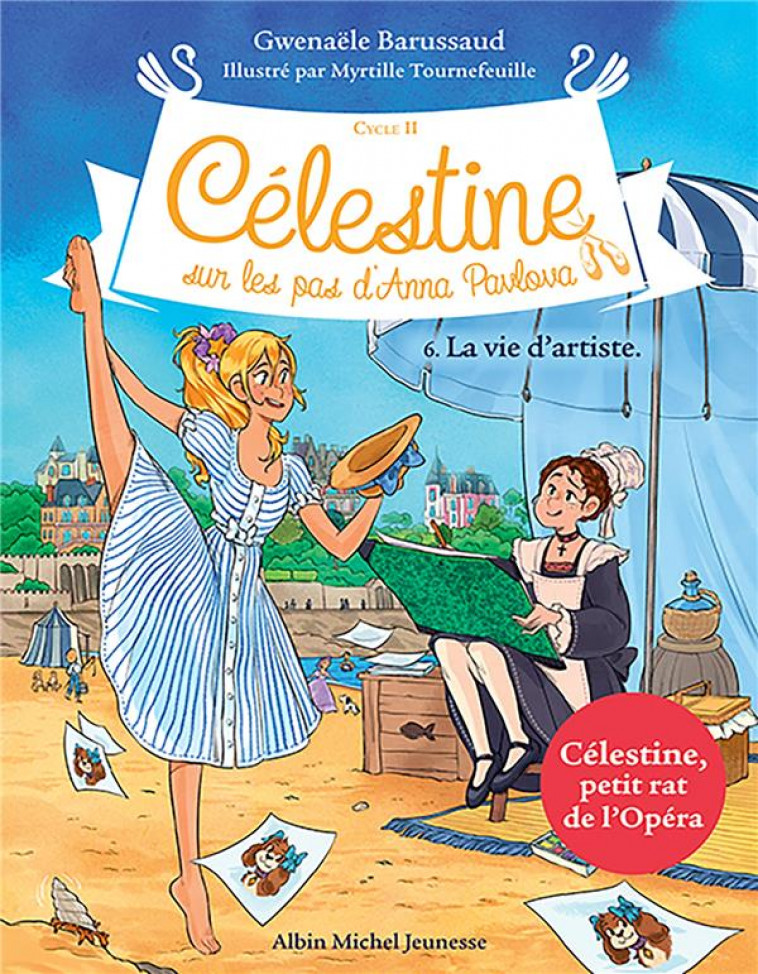 CELESTINE, SUR LES PAS D-ANNA PAVLOVA - CELESTINE CYCLE 2 - CELESTINE C2 T6 LA VIE D-ARTISTE - BARUSSAUD - NC