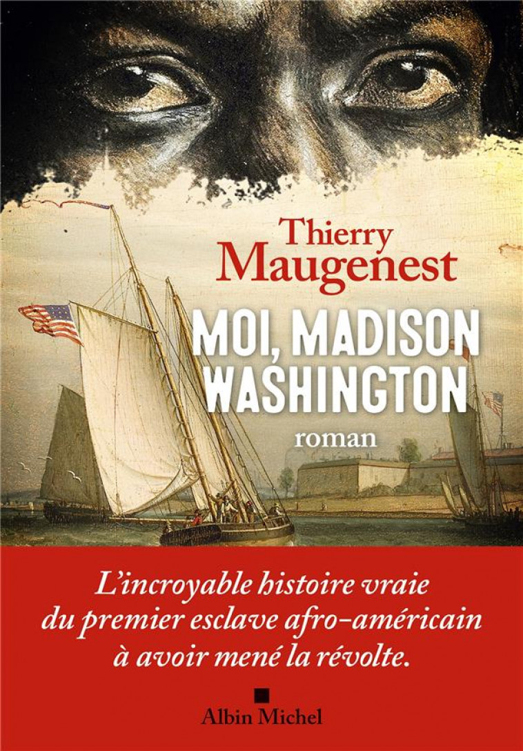 MOI, MADISON WASHINGTON - MAUGENEST THIERRY - ALBIN MICHEL