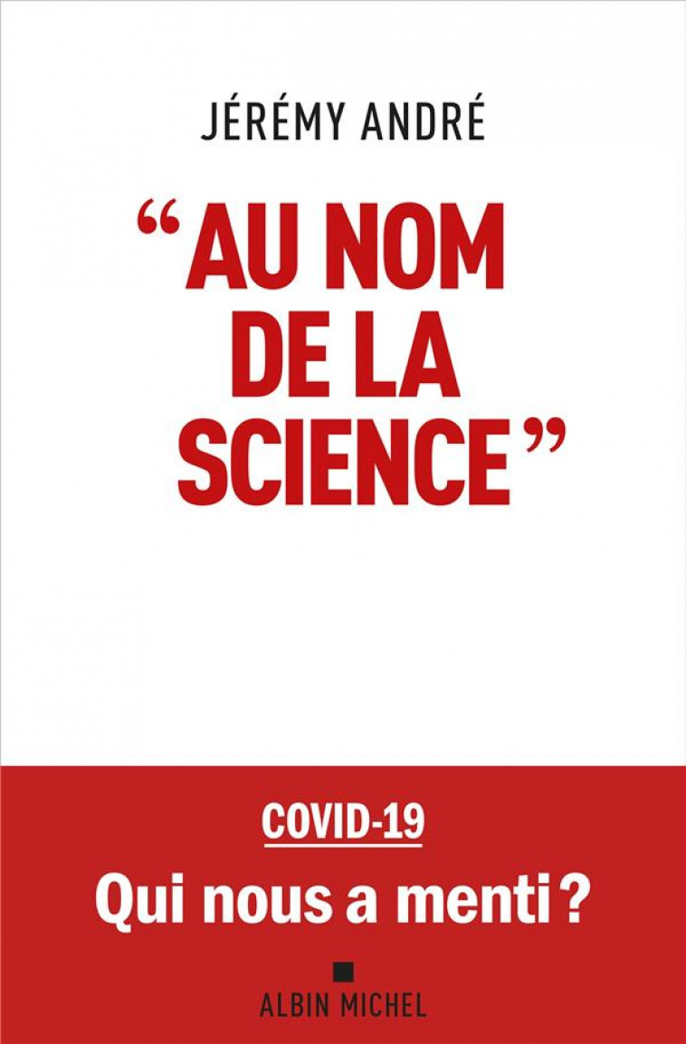 AU NOM DE LA SCIENCE - ANDRE JEREMY - ALBIN MICHEL