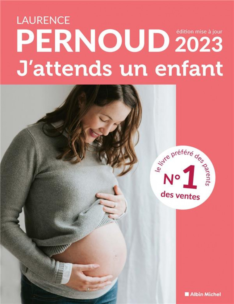 J-ATTENDS UN ENFANT - EDITION 2023 - PERNOUD LAURENCE - ALBIN MICHEL