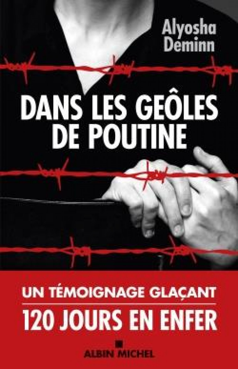 DANS LES GEOLES DE POUTINE - DEMINN ALYOSHA - ALBIN MICHEL