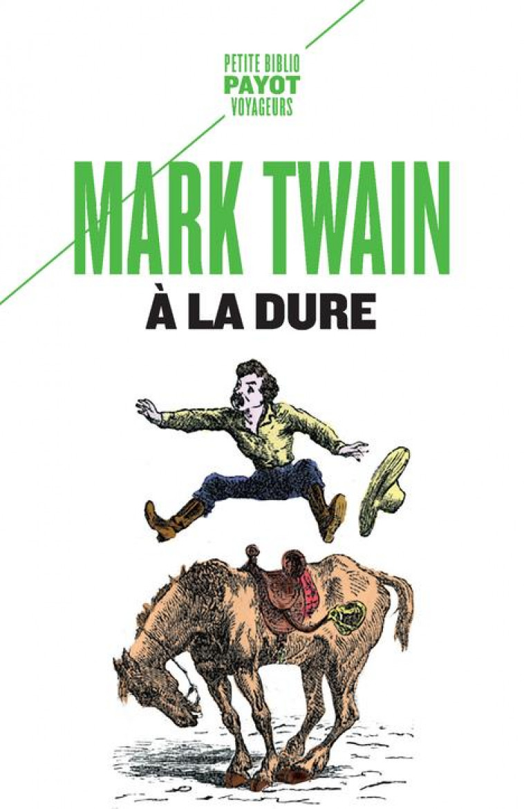 A LA DURE - TWAIN MARK - PAYOT POCHE