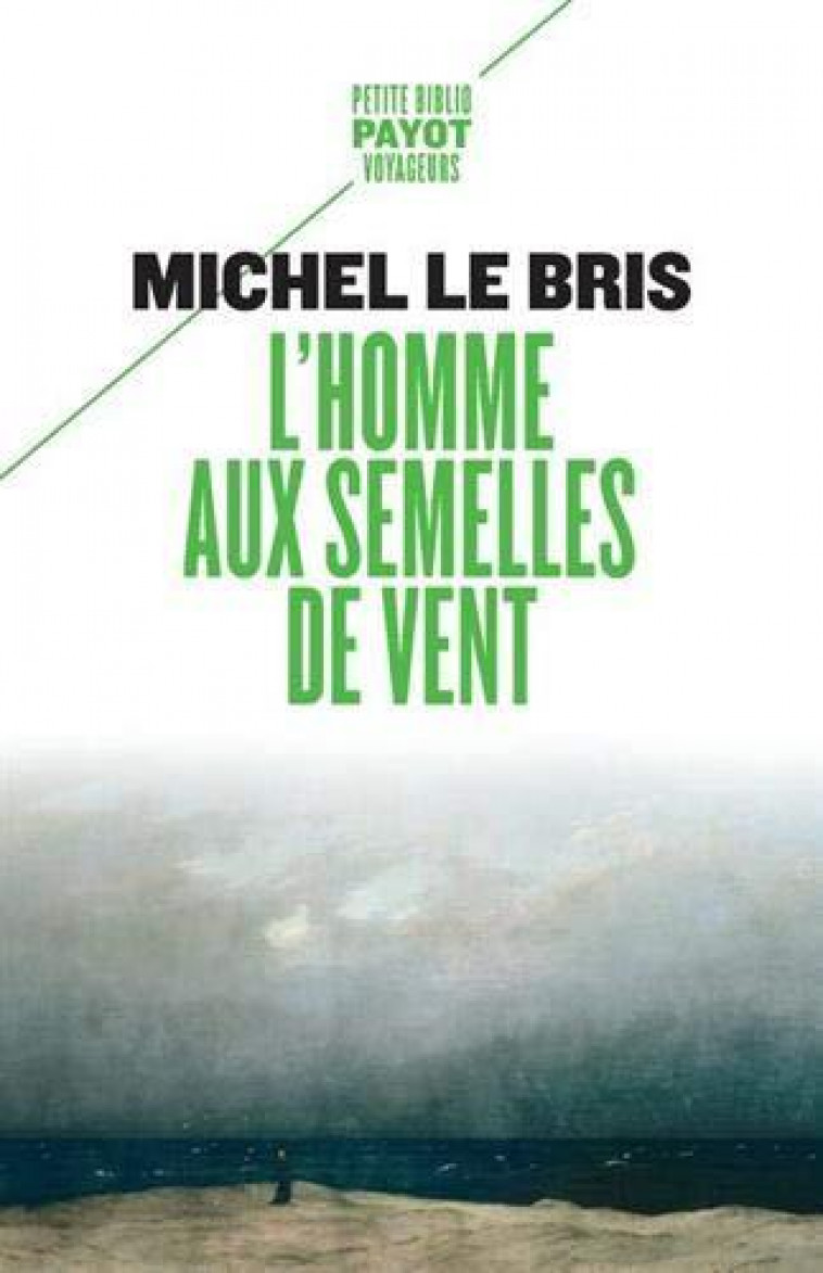 L-HOMME AUX SEMELLES DE VENT_1_ERE_ED - LE BRIS MICHEL - PAYOT POCHE